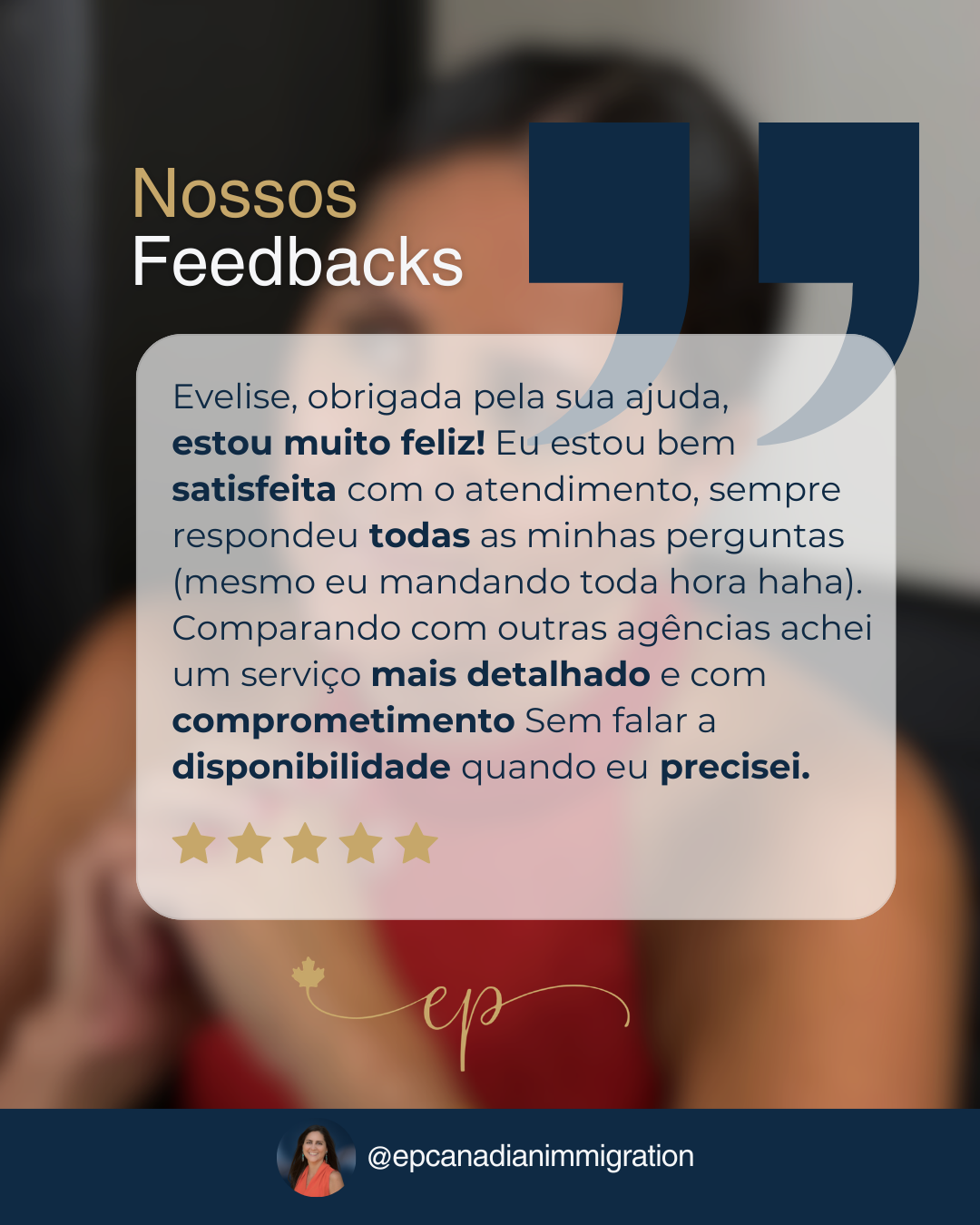 Depoimento — atendimento detalhado e comprometido